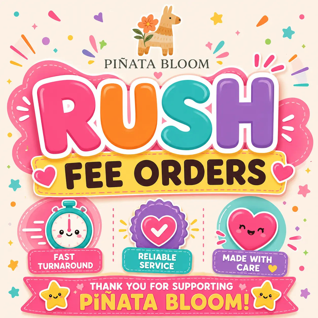 Rush Order Fee for Piñatas | Priority Processing & Faster Turnaround PinataBloom